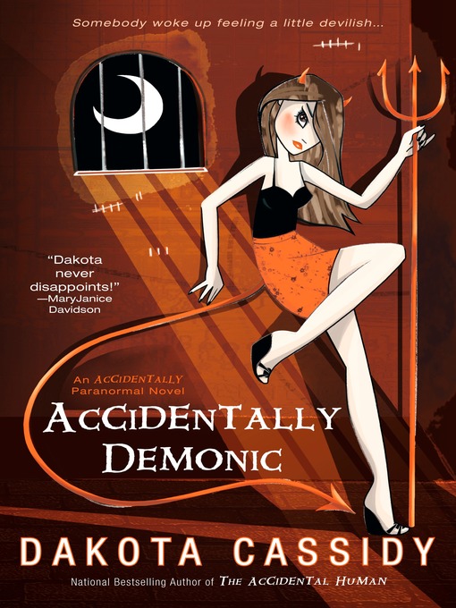 Title details for Accidentally Demonic by Dakota Cassidy - Available